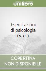 Esercitazioni di psicologia (v.e.) libro