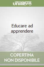 Educare ad apprendere libro