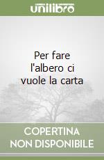 Per fare l'albero ci vuole la carta libro