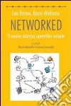 Networked. Il nuovo sistema operativo sociale libro