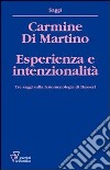 Esperienza e intenzionalità. Tre saggi sulla fenomenologia di Husserl libro