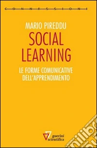 Social learning. Le forme comunicative dell'apprendimento