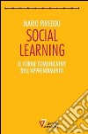 Social learning. Le forme comunicative dell'apprendimento libro