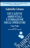 Educazione ambientale e formazione degli operatori. Il caso Puglia libro