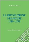 La rivoluzione francese 1789-1799 libro