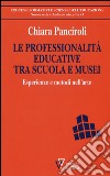 Le professionalità educative tra scuola e musei. Esperienze e metodi nell'arte libro
