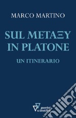 Sul metaxu in Platone. Un itinerario libro