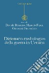 Dizionario mediologico della guerra in Ucraina libro