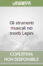 Gli strumenti musicali nei monti Lepini