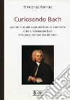 Curiosando Bach. Appunti di studio su alcune formule armoniche di Johann Sebastian Bach nella prassi compositiva dei corali libro