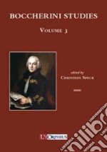 Boccherini studies. Vol. 3 libro