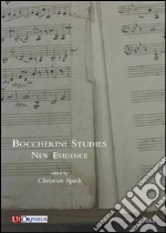 Boccherini studies. New evidence libro