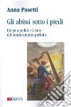 Gli abissi sotto i piedi. L'arpa a pedali e il mito del temperamento perfetto libro