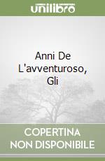 Anni De L'avventuroso, Gli libro