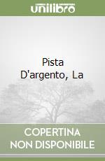 Pista D'argento, La libro