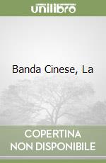 Banda Cinese, La libro