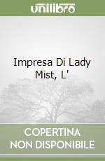 Impresa Di Lady Mist, L' libro