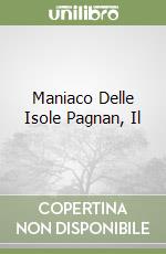 Maniaco Delle Isole Pagnan, Il libro