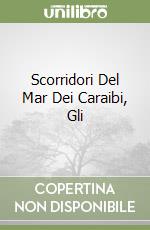 Scorridori Del Mar Dei Caraibi, Gli libro