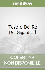 Tesoro Del Re Dei Giganti, Il libro