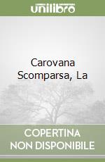 Carovana Scomparsa, La libro