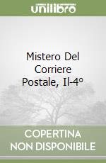 Mistero Del Corriere Postale, Il-4° libro