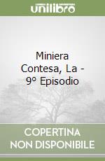 Miniera Contesa, La - 9° Episodio libro