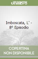 Imboscata, L' - 8° Episodio libro