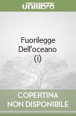 Fuorilegge Dell'oceano (i) libro
