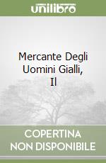 Mercante Degli Uomini Gialli, Il libro