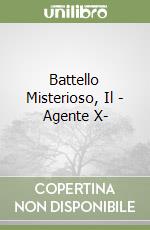 Battello Misterioso, Il - Agente X- libro