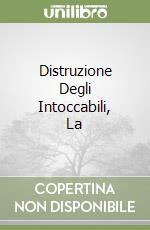 Distruzione Degli Intoccabili, La libro