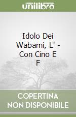Idolo Dei Wabami, L' - Con Cino E F libro