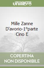 Mille Zanne D'avorio-1°parte Cino E libro