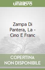 Zampa Di Pantera, La - Cino E Franc libro