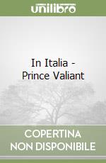 In Italia - Prince Valiant libro