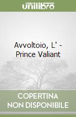 Avvoltoio, L' - Prince Valiant libro