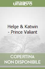 Helge & Katwin - Prince Valiant libro