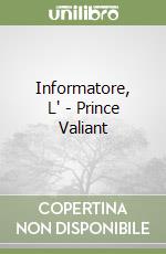 Informatore, L' - Prince Valiant libro