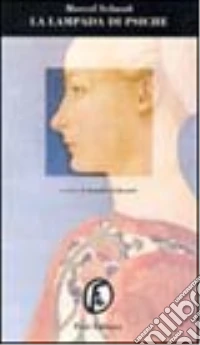 La lampada di Psiche libro