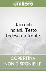 Racconti indiani. Testo tedesco a fronte