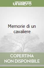 Memorie di un cavaliere