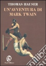 Un'avventura di Mark Twain libro