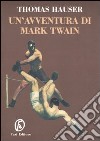 Un'avventura di Mark Twain libro