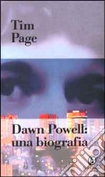 Dawn Powell. Una biografia