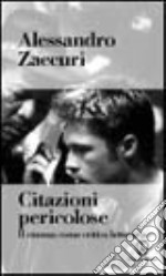 Citazioni pericolose. Il cinema come critica letteraria libro