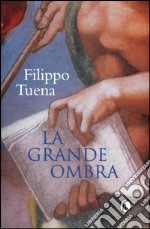 La grande ombra libro