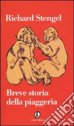 Breve storia della piaggeria libro