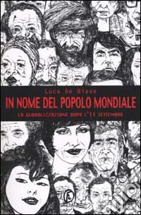 In nome del popolo mondiale. La globalizzazione dopo l'11 settembre libro