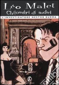 Chilometri di sudari. L'investigatore Nestor Burma libro